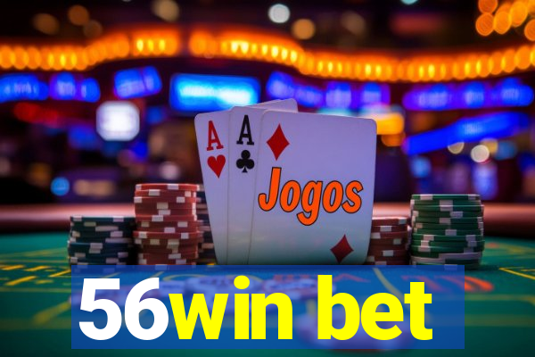 56win bet